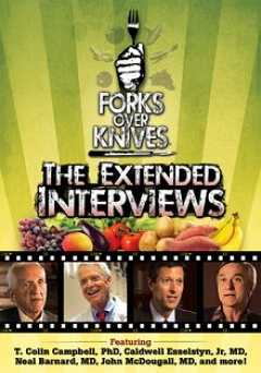 Forks Over Knives - The Extended Interviews - Movie