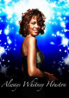 Always Whitney Houston - Movie