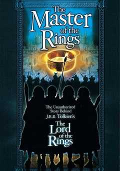 Master of the Rings: The Unauthorized Story Behind J.R.R. Tolkiens Lord of the Rings - vudu