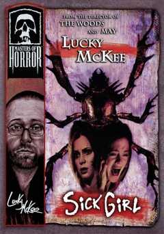 Masters of Horror: Lucky McKee: Sick Girl - Movie
