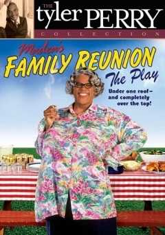 Madeas Family Reunion: The Play - Movie