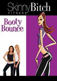 Skinny Bitch Fitness: Booty Bounce - Movie