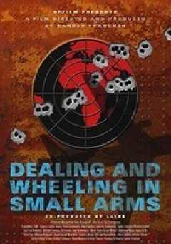 Dealing and Wheeling in Small Arms - vudu