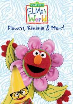 Sesame Street: Elmos World: Flowers, Bananas and More - Movie