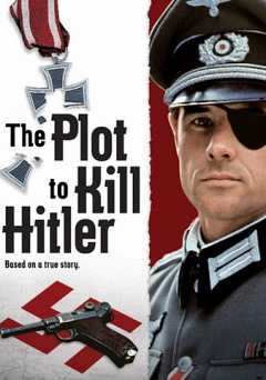 The Plot to Kill Hitler - Movie