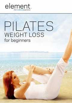 Element: Pilates Weight Loss for Beginners - Movie