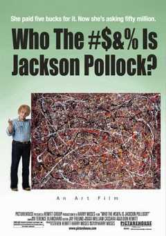 Who the #<!--zzzEscapedTitlezzz-->% Is Jackson Pollock? - Movie