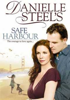Danielle Steels Safe Harbour - Movie