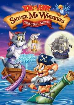 Tom and Jerry: Shiver Me Whiskers - Movie