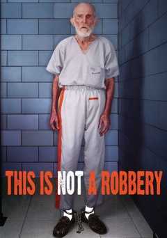 This is Not a Robbery - Movie