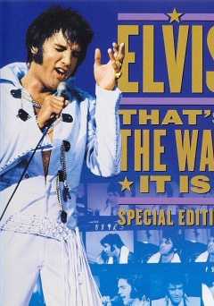 Elvis: Thats the Way It Is - Movie