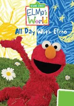 Sesame Street: Elmos World - All Day with Elmo - Movie