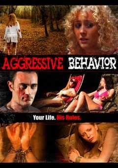 Aggressive Behavior - Movie