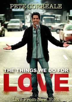 Pete Correale: The Things We Do for Love