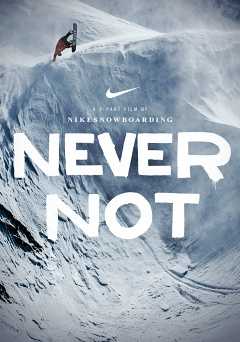 Never Not Part 1 - Movie