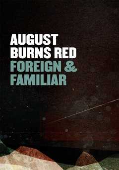 August Burns Red: Foreign & Familiar - vudu