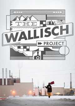 The Wallisch Project - Movie