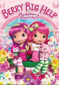 Strawberry Shortcake: The Berry Big Help - Movie