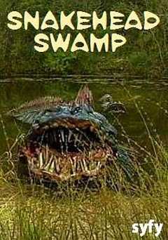 Snakehead Swamp - Movie