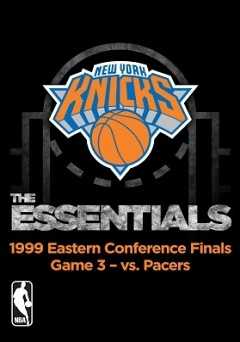 NBA Essentials: New York Knicks vs Pacers 1999 - vudu