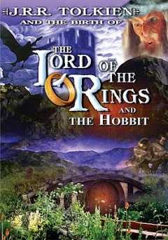 J.R.R. Tolkien and the Birth of "the Lord of the Rings" and "the Hobbit" - vudu