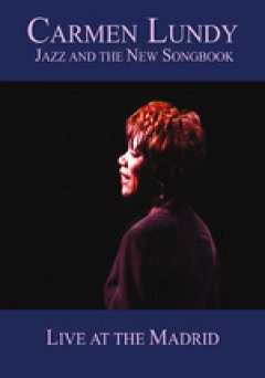 Carmen Lundy: Jazz and the New Songbook - Live At the Madrid - vudu