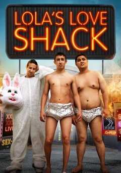 Lolas Love Shack - Movie