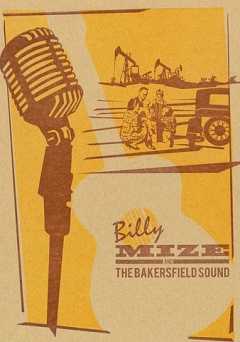 Billy Mize and the Bakersfield Sound - Movie