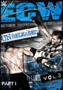 WWE: ECW - Unreleased Vol. 3, Part 1 - Movie