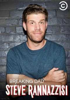 Steve Rannazzisi: Breaking Dad - Movie