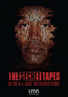 The Secret Tapes of the O.J. Case: The Untold Story - vudu