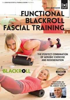 Functional Blackroll Fascial Training: The Perfect Combination of Aerobic Exercise and Regeneration - Movie
