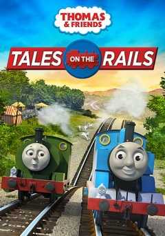 Thomas & Friends: Tales on the Rails - Movie