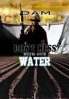 Dam California - Movie