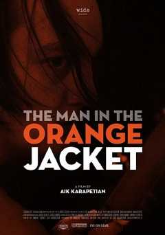 The Man in the Orange Jacket - Movie