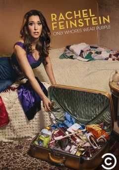 Amy Schumer Presents Rachel Feinstein: Only Whores Wear Purple - Movie