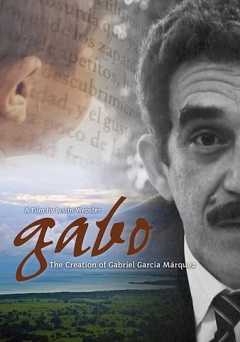 Gabo: The Creation of Gabriel García Márquez - vudu