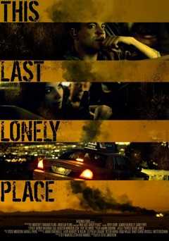 This Last Lonely Place - Movie