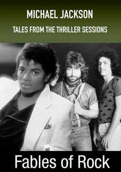 Fables of Rock: Michael Jackson: Tales from the Thriller sessions - vudu