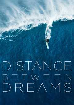 Distance Between Dreams - Movie