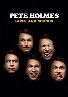 Pete Holmes: Faces and Sounds - Movie