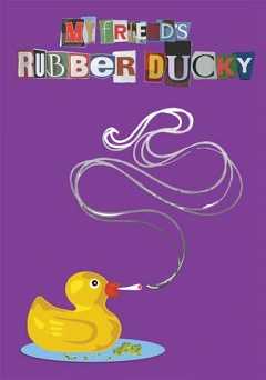 My Friends Rubber Ducky - vudu