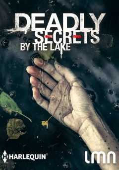 Deadly Secrets by The Lake - Movie