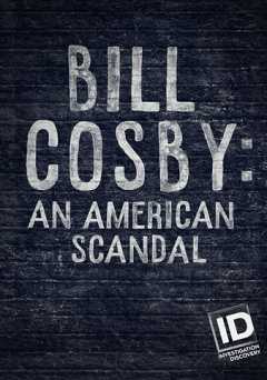 Bill Cosby: An American Scandal - vudu