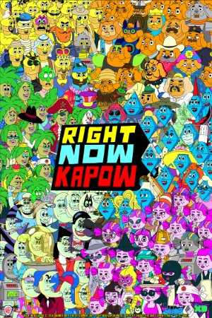 Right Now Kapow - TV Series