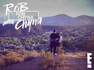 Rob & Chyna - TV Series