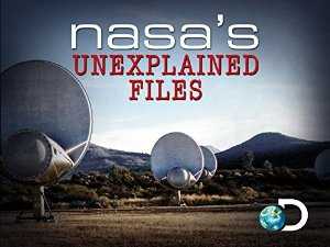NASAs Unexplained Files - TV Series