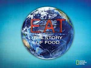 Eat: The Story of Food - TV Series