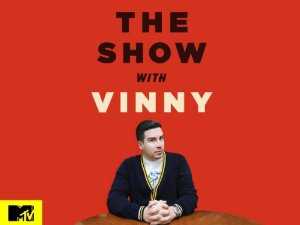 The Show With Vinny - TV Series