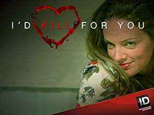 Id Kill For You - TV Series